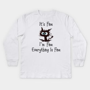 Black cat its fine im fine everything is fine graphic Kids Long Sleeve T-Shirt